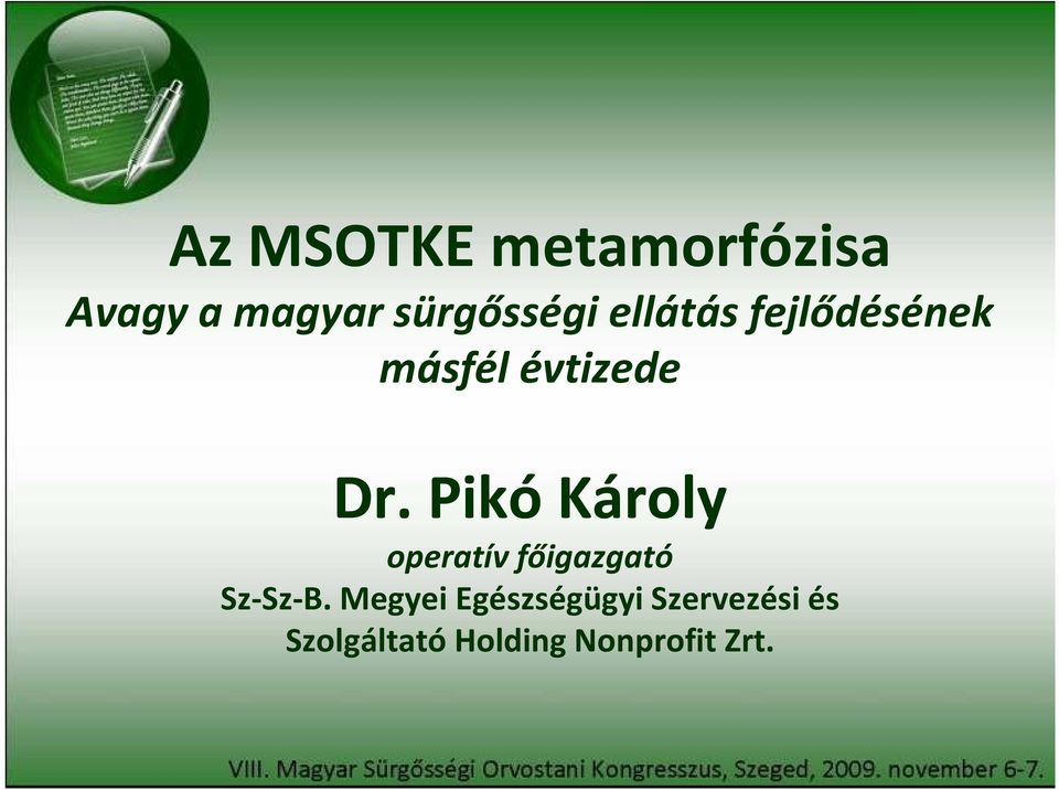 Pikó Károly Dr.