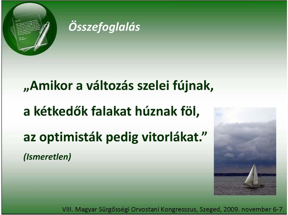 kétkedők falakat húznak föl,