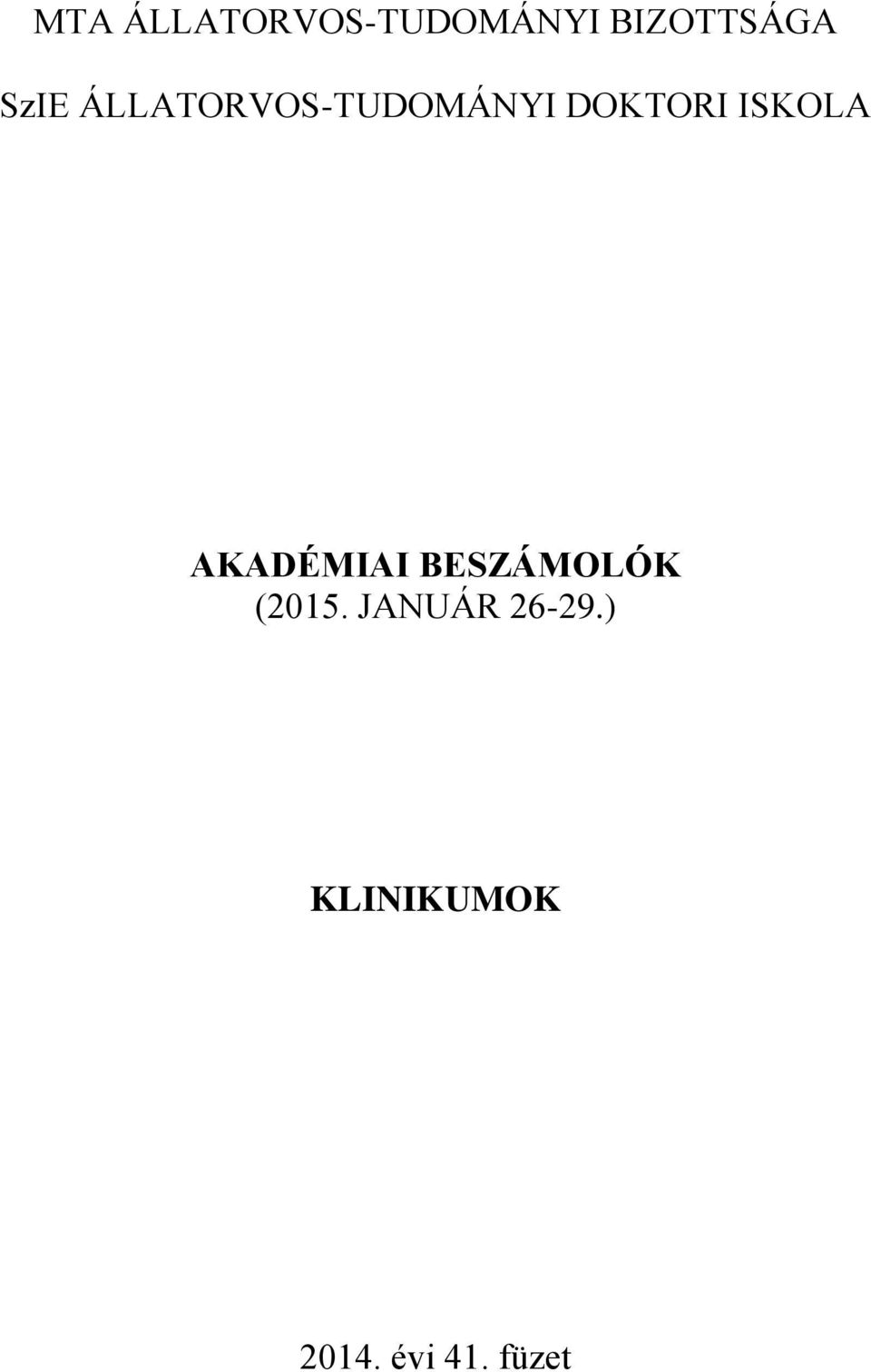 ISKOLA AKADÉMIAI BESZÁMOLÓK (2015.