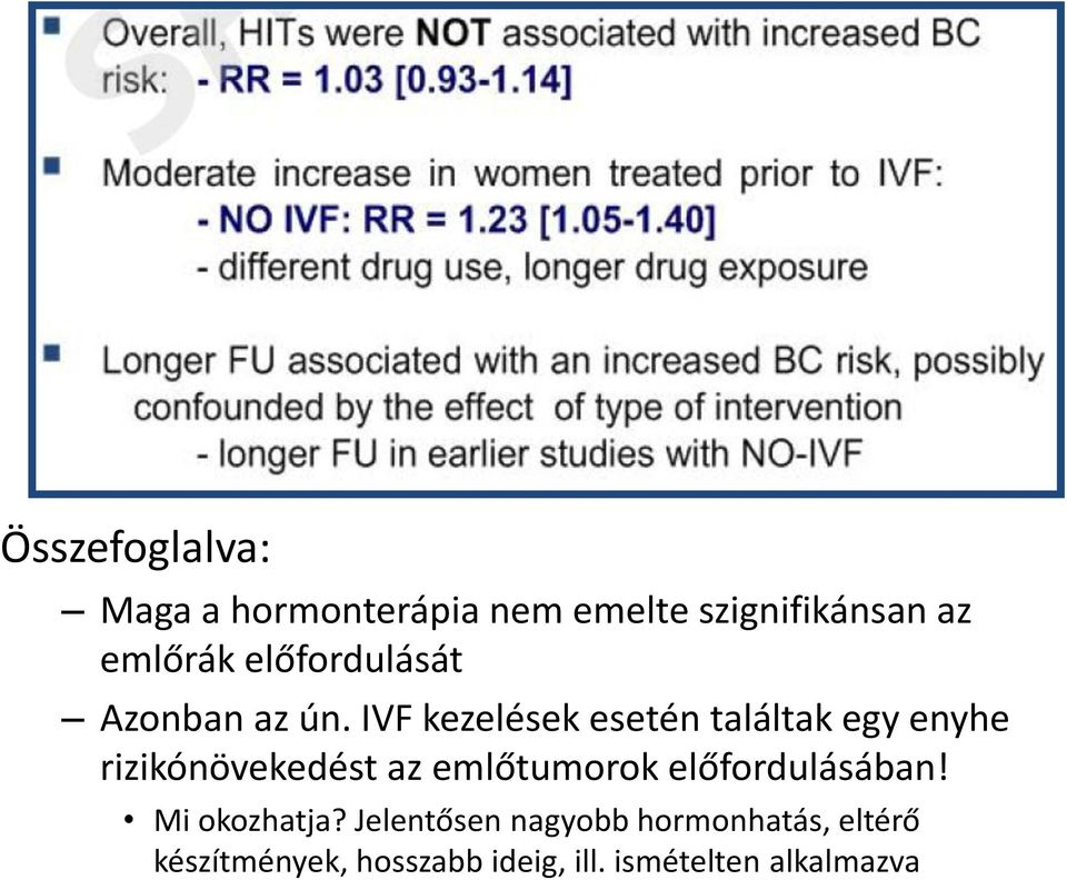 IVF kezelések esetén találtak egy enyhe rizikónövekedést az emlőtumorok