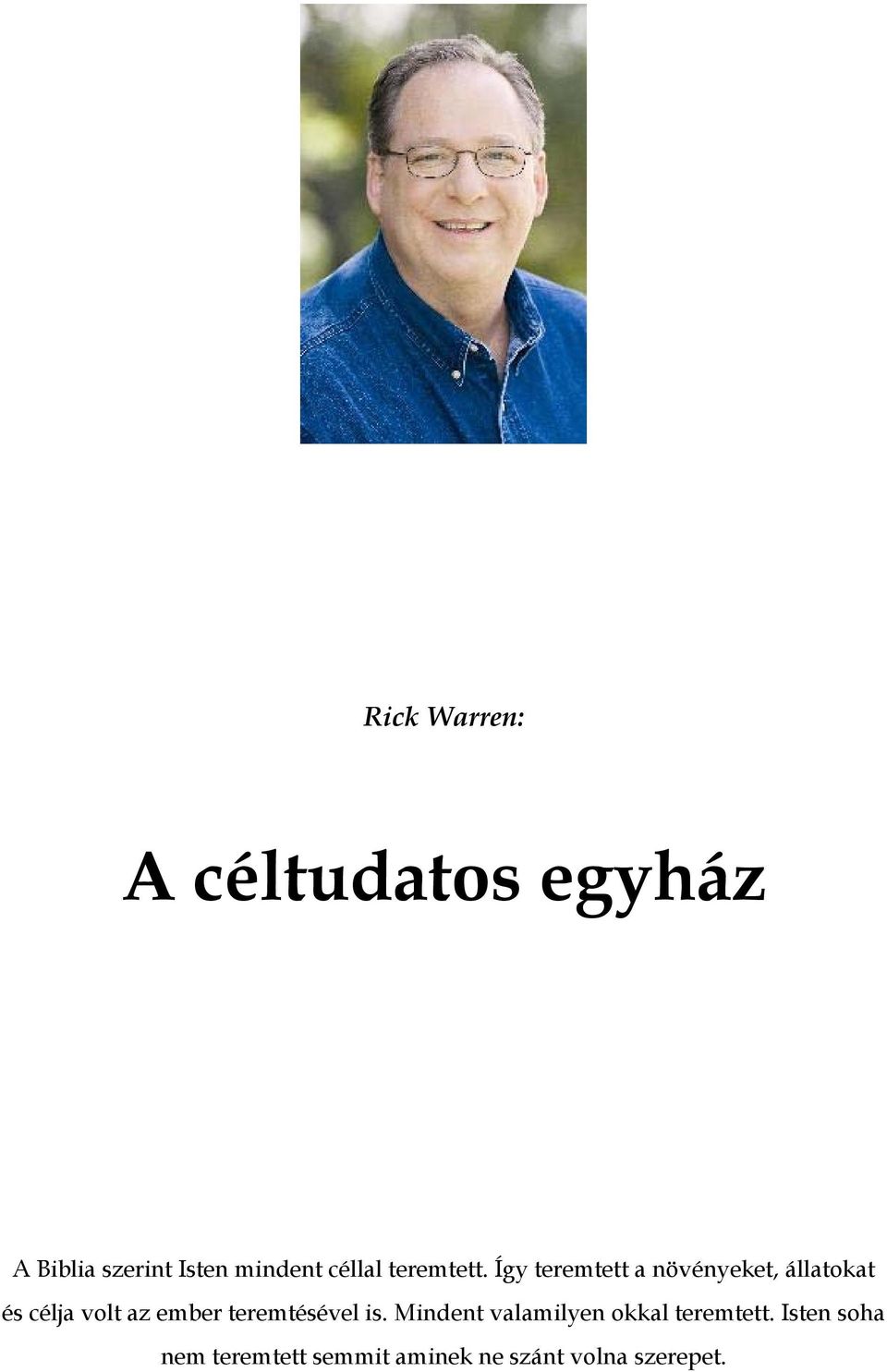 Így teremtett a növényeket, állatokat és célja volt az ember