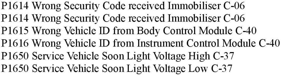 P1616 Wrong Vehicle ID from Instrument Control Module C-40 P1650 Service