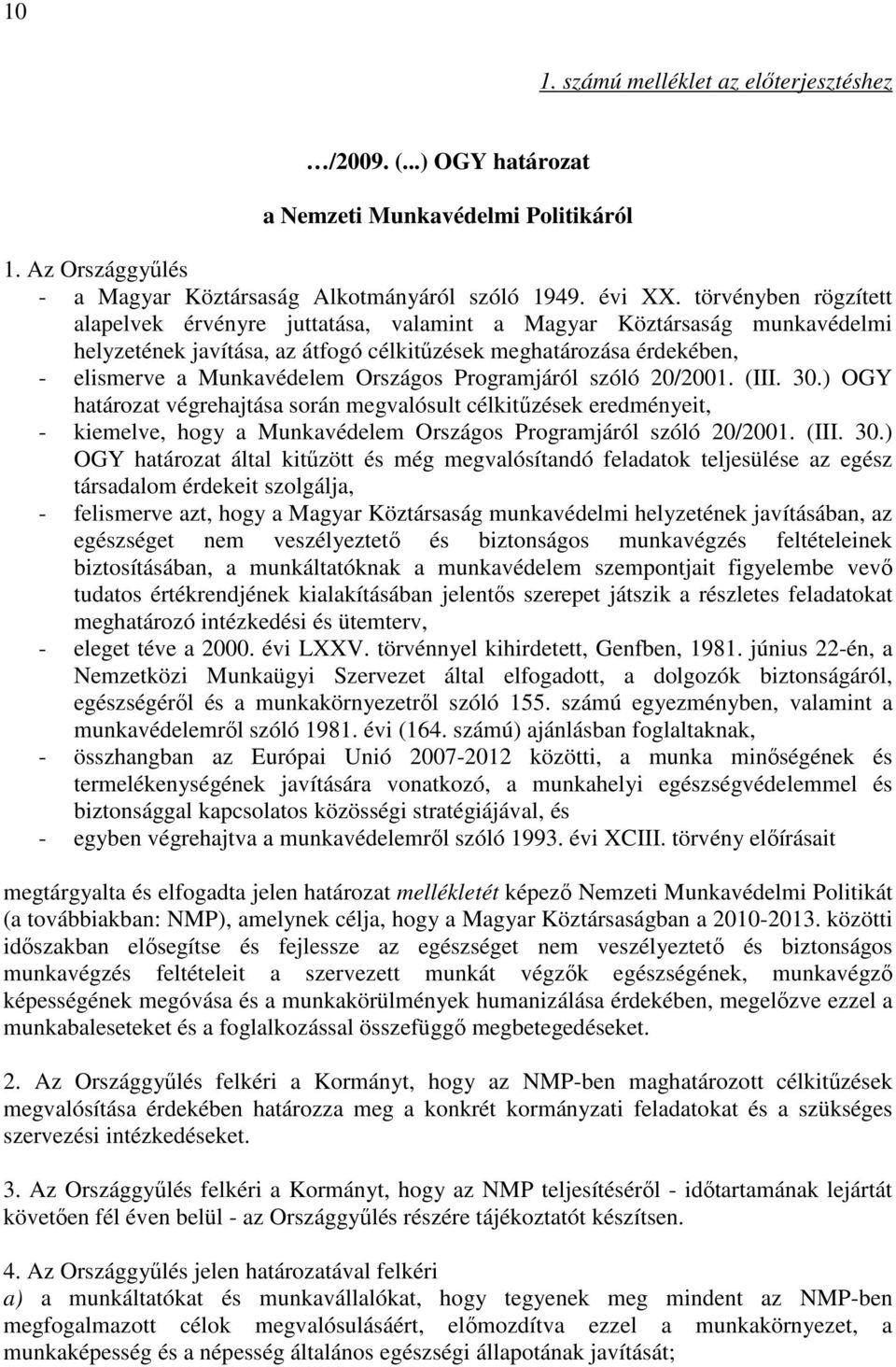 Programjáról szóló 20/2001. (III. 30.