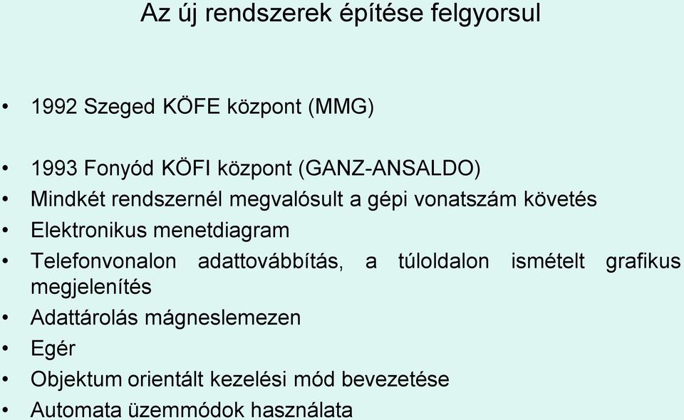 menetdiagram Telefonvonalon adattovábbítás, a túloldalon ismételt grafikus megjelenítés