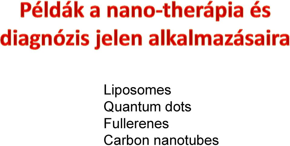 gyógyszeroldószerek nanotubes