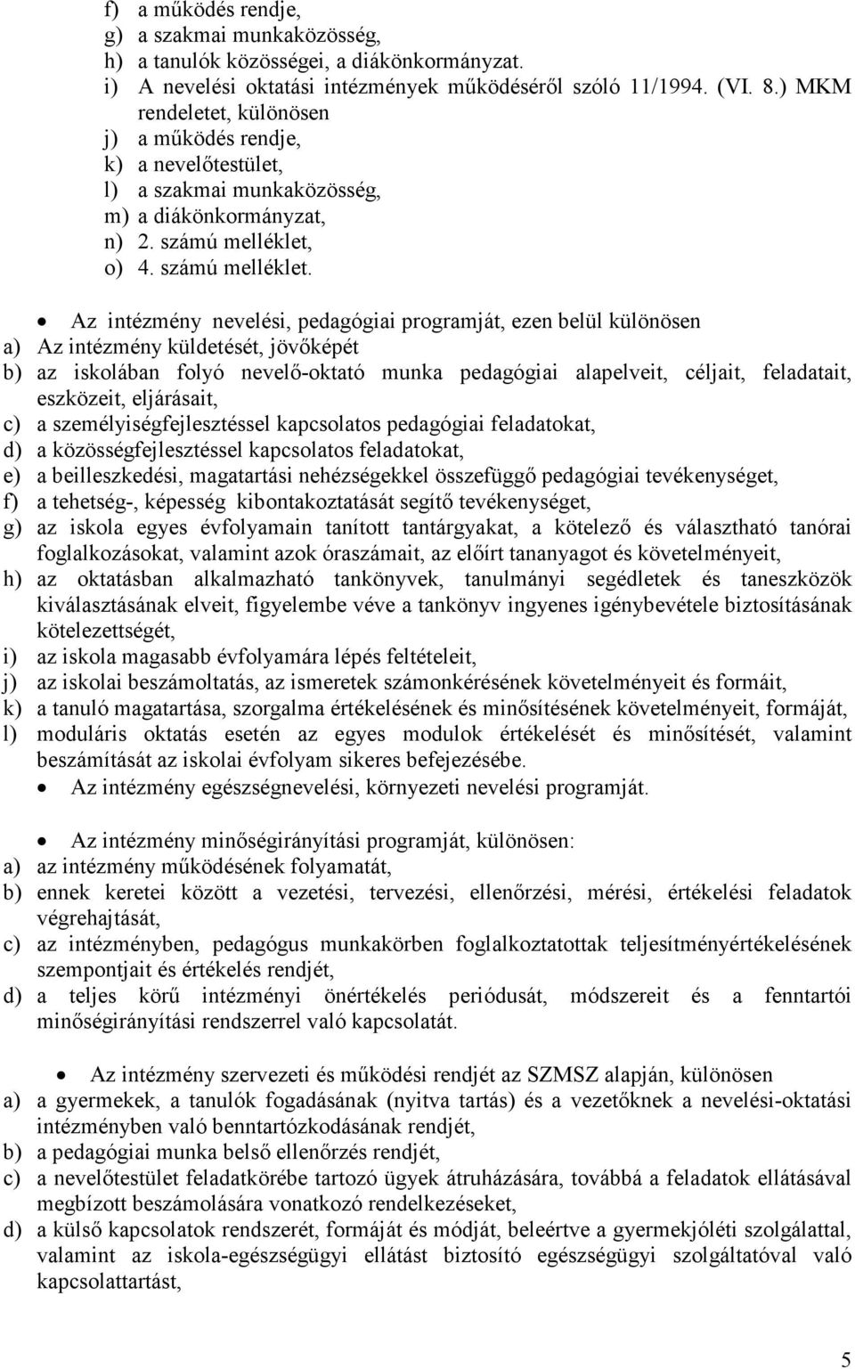 o) 4. számú melléklet.