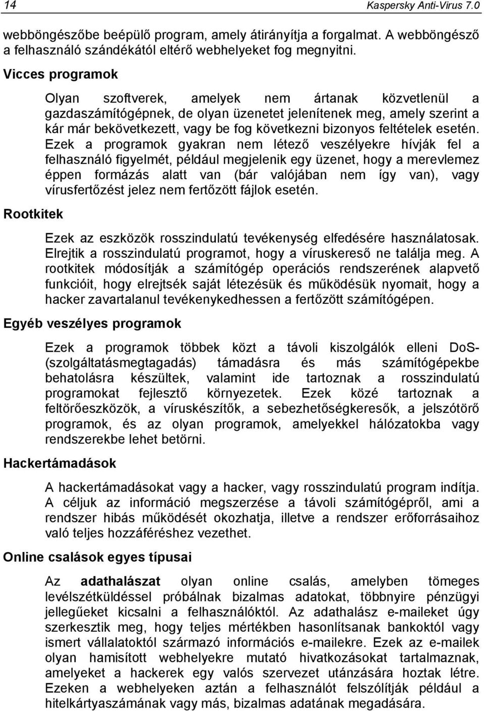 bizonyos feltételek esetén.