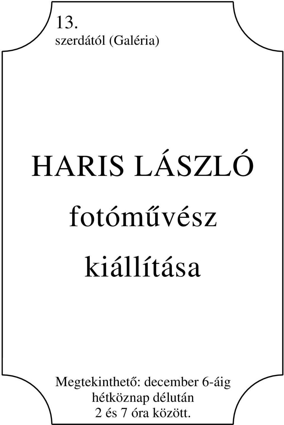 Megtekinthető: december 6-áig