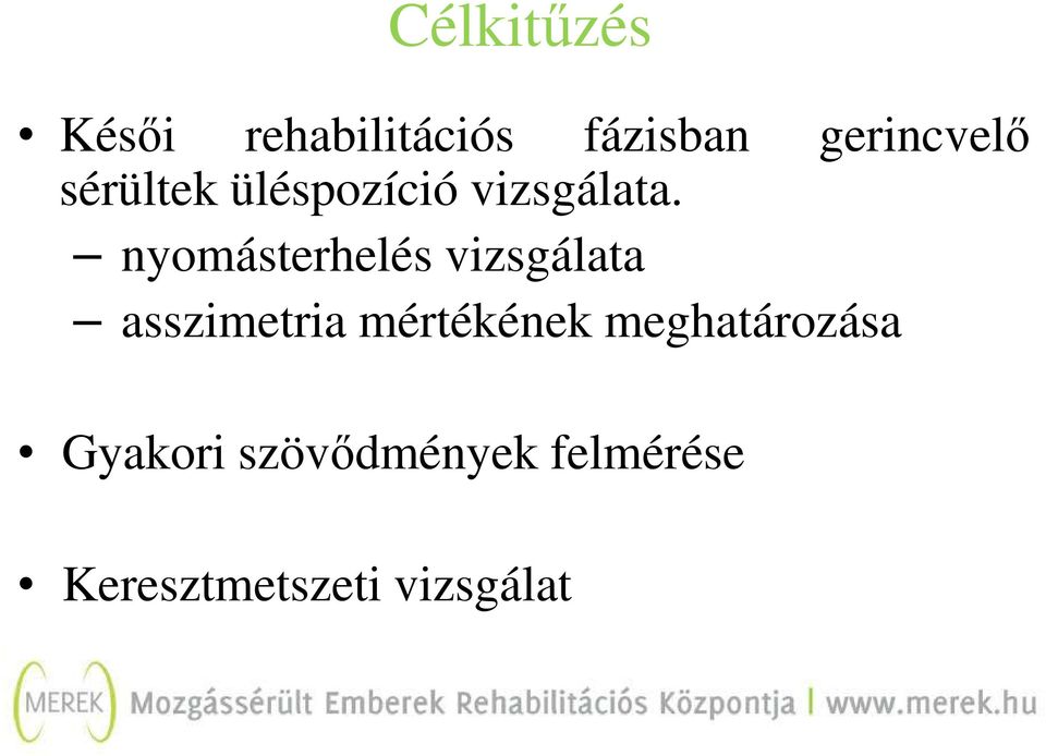 nyomásterhelés vizsgálata asszimetria mértékének