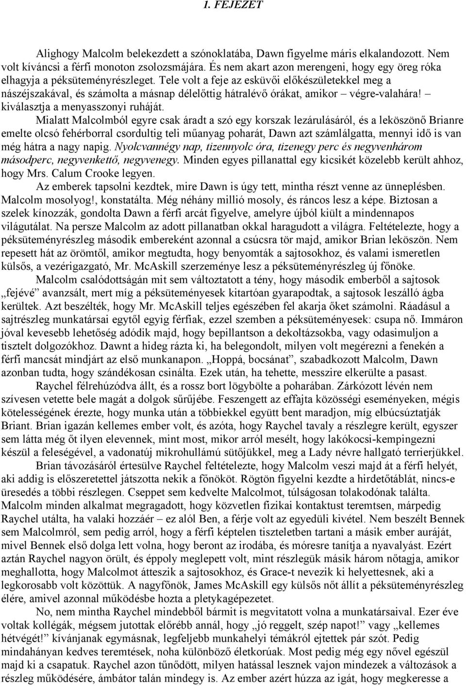 Mit kell írni a randevú-profilban