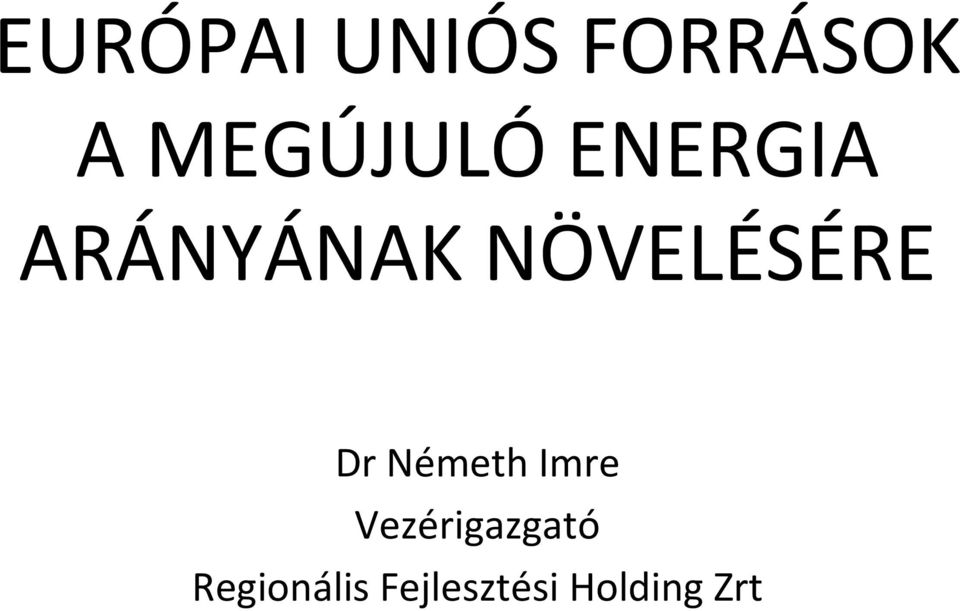 NÖVELÉSÉRE Dr Németh Imre
