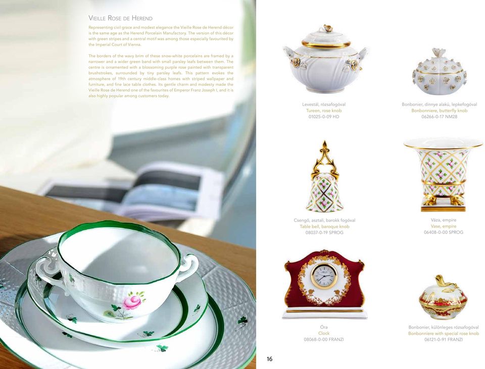 The borders of the wavy brim of these snow-white porcelains are framed by a narrower and a wider green band with small parsley leafs between them.