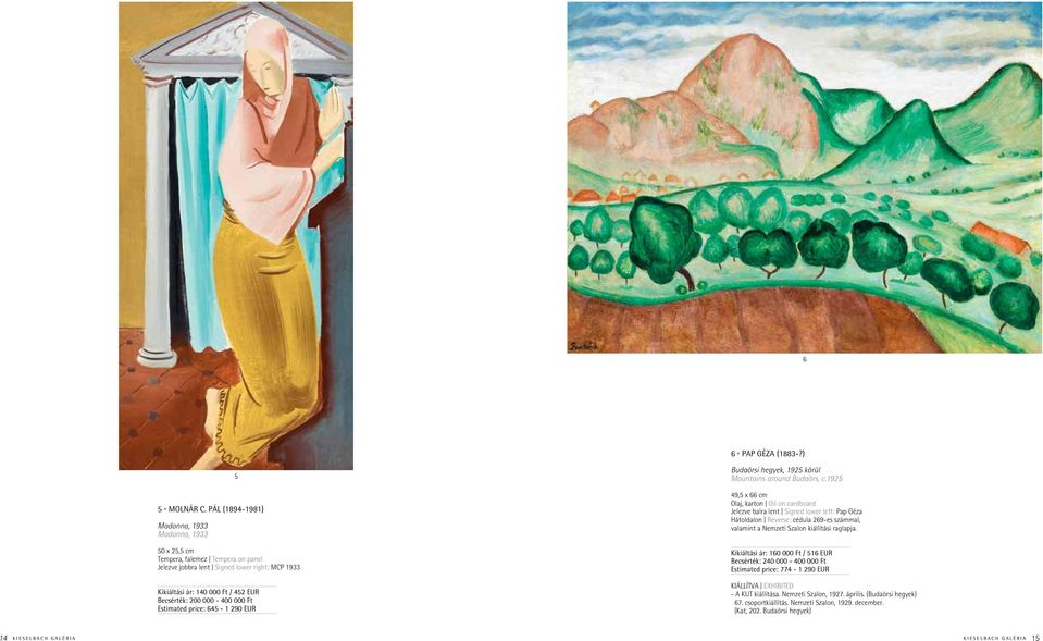 000 Ft Estimated price: 645-1 290 EUR 5 Budaörsi hegyek, 1925 körül Mountains around Budaörs, c.