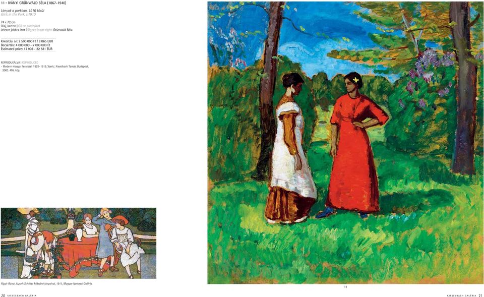 065 EUR Becsérték: 4 000 000-7 000 000 Ft Estimated price: 12 903-22 581 EUR REPRODUKÁLVA reproduced - Modern magyar festészet 1892