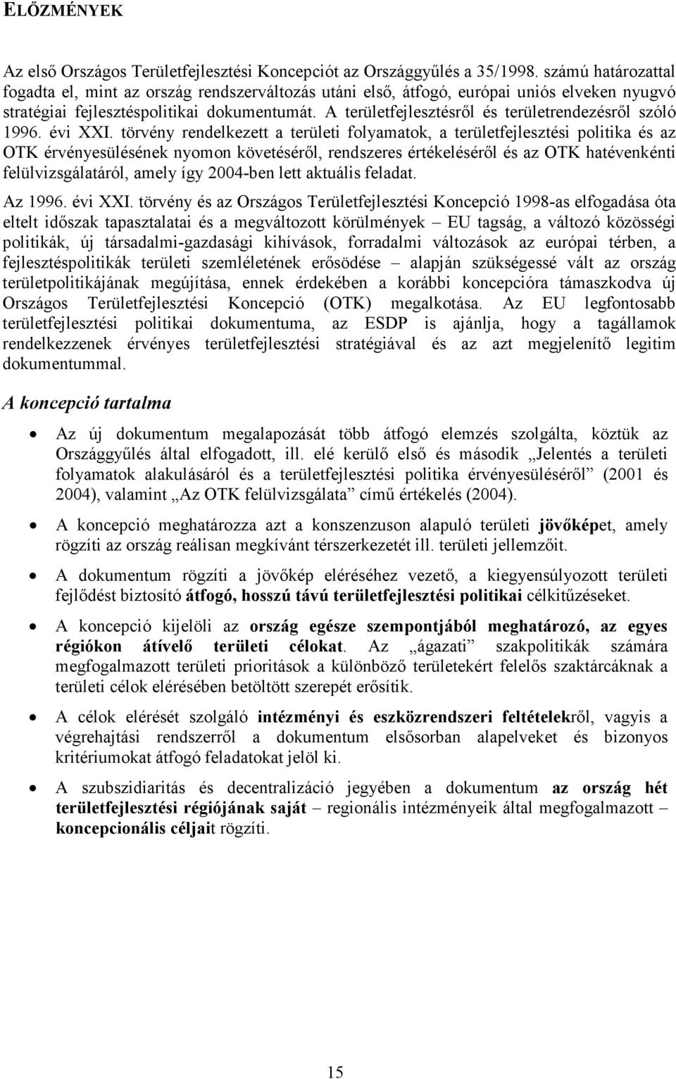 A területfejlesztésről és területrendezésről szóló 1996. évi XXI.