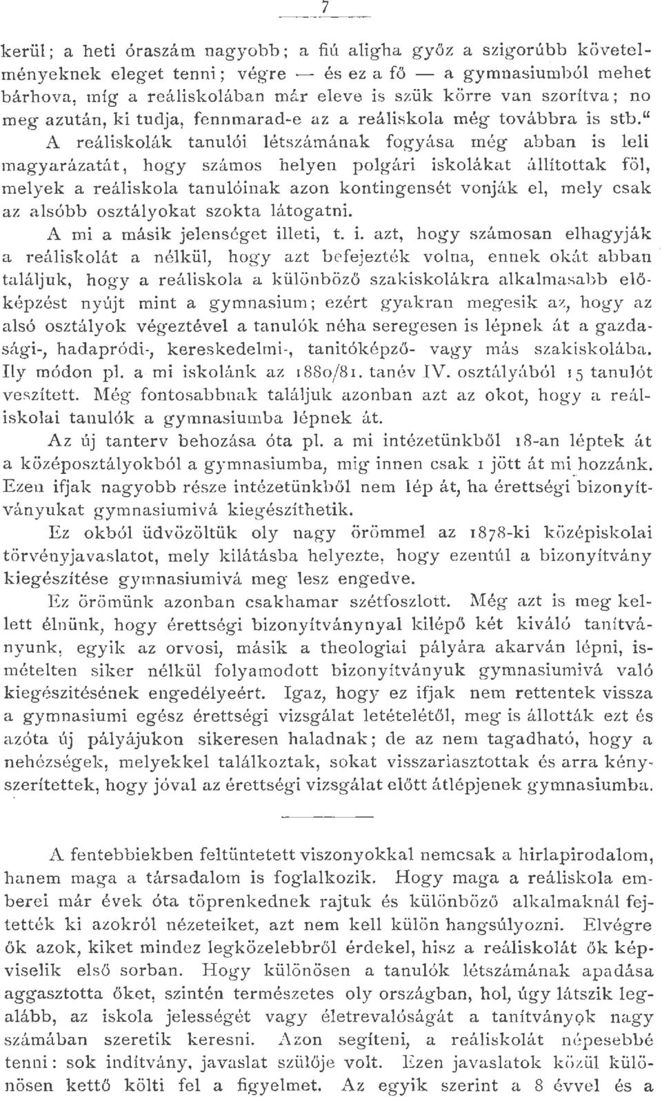 tudja, fennmarad-e az a reáiskoa még továbbra is stb.