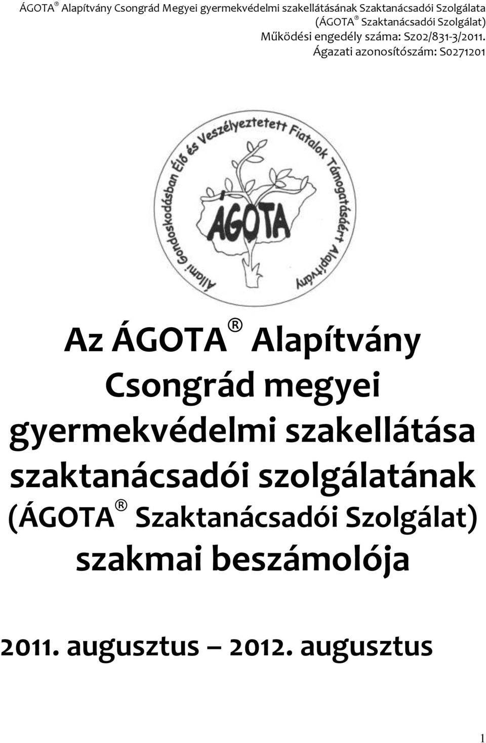 szaktanácsadói szolgálatának szakmai