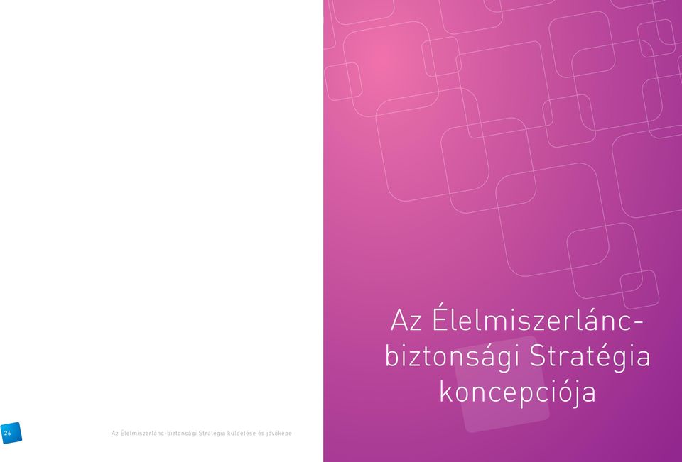 koncepciója 26  küldetése és