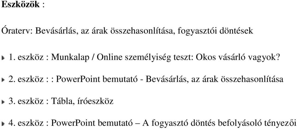 eszköz : : PowerPoint bemutató - Bevásárlás, az árak összehasonlítása 3.