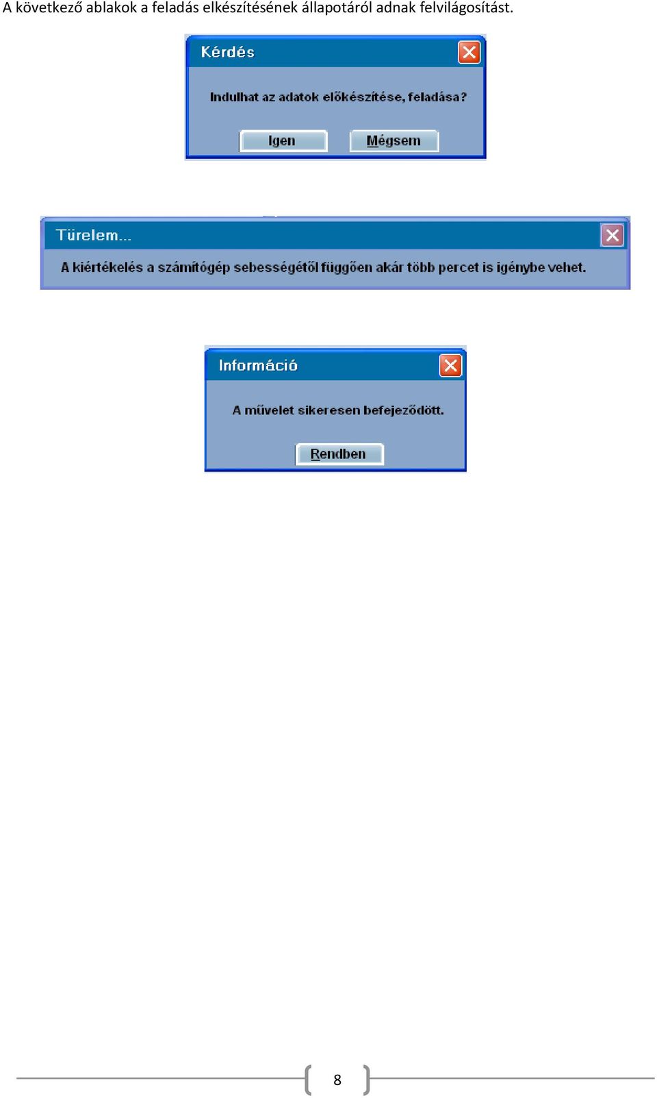 elkészítésének