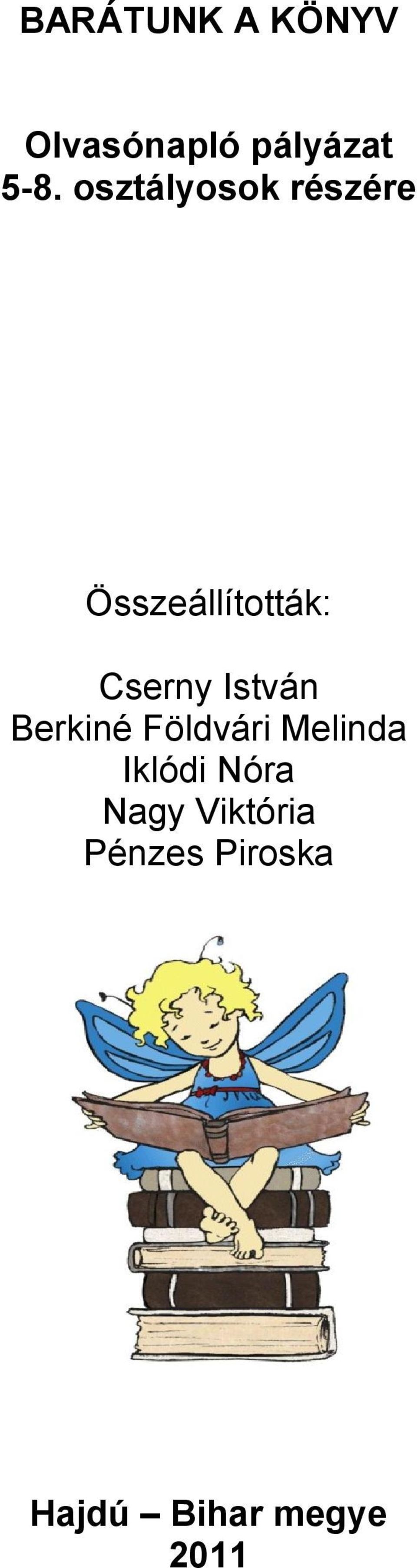 István Berkiné Földvári Melinda Iklódi Nóra