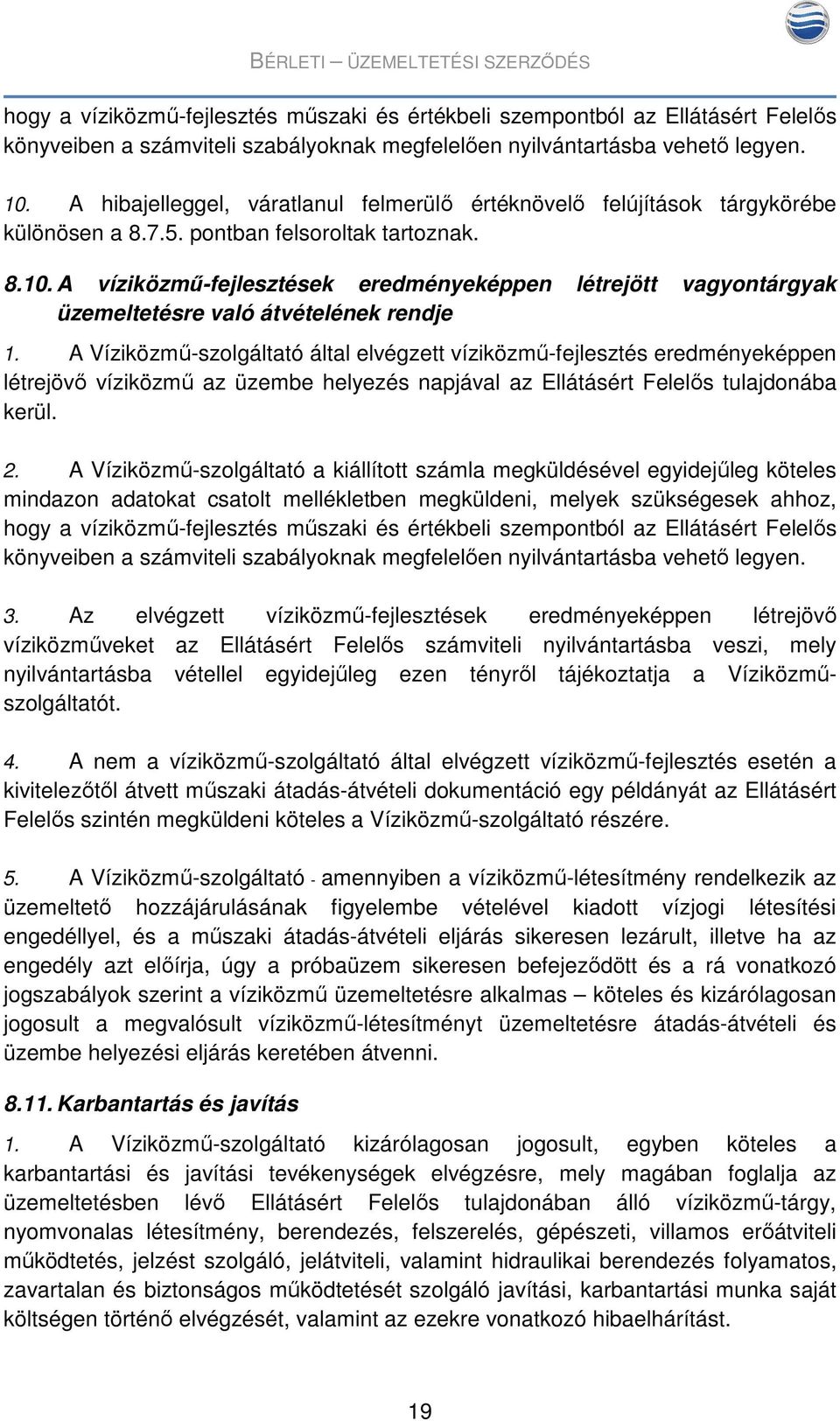 A víziközmű-fejlesztések eredményeképpen létrejött vagyontárgyak üzemeltetésre való átvételének rendje 1.