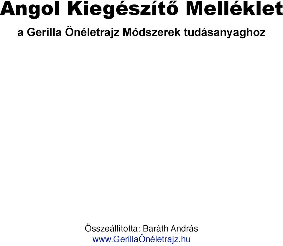 tudásanyaghoz Összeállította: