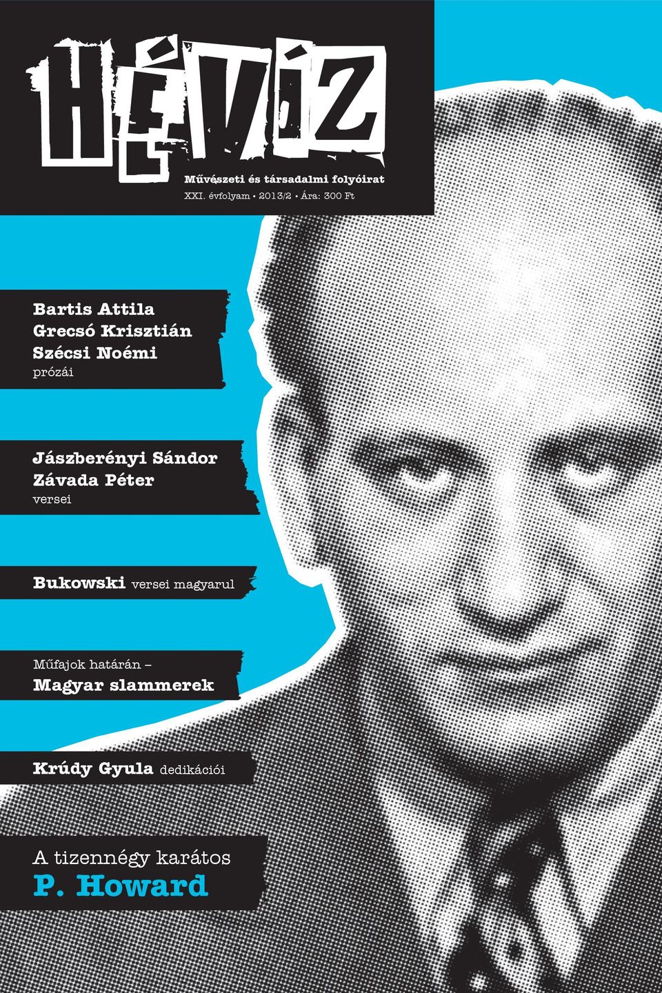 Noémi prózái Jászberényi Sándor Závada Péter versei Bukowski versei