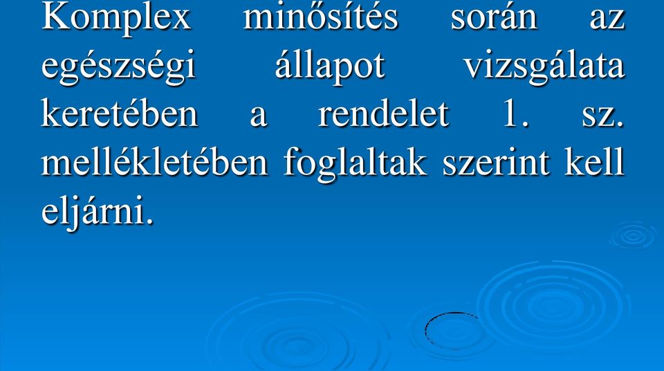 keretében a rendelet 1. sz.