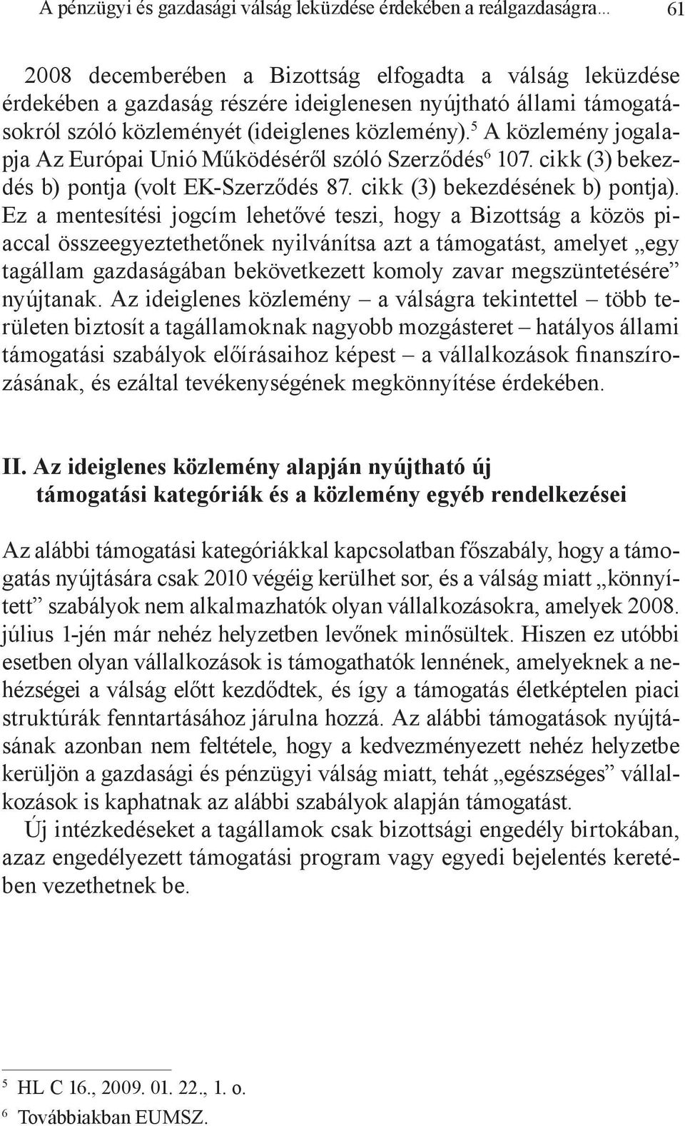 cikk (3) bekezdésének b) pontja).