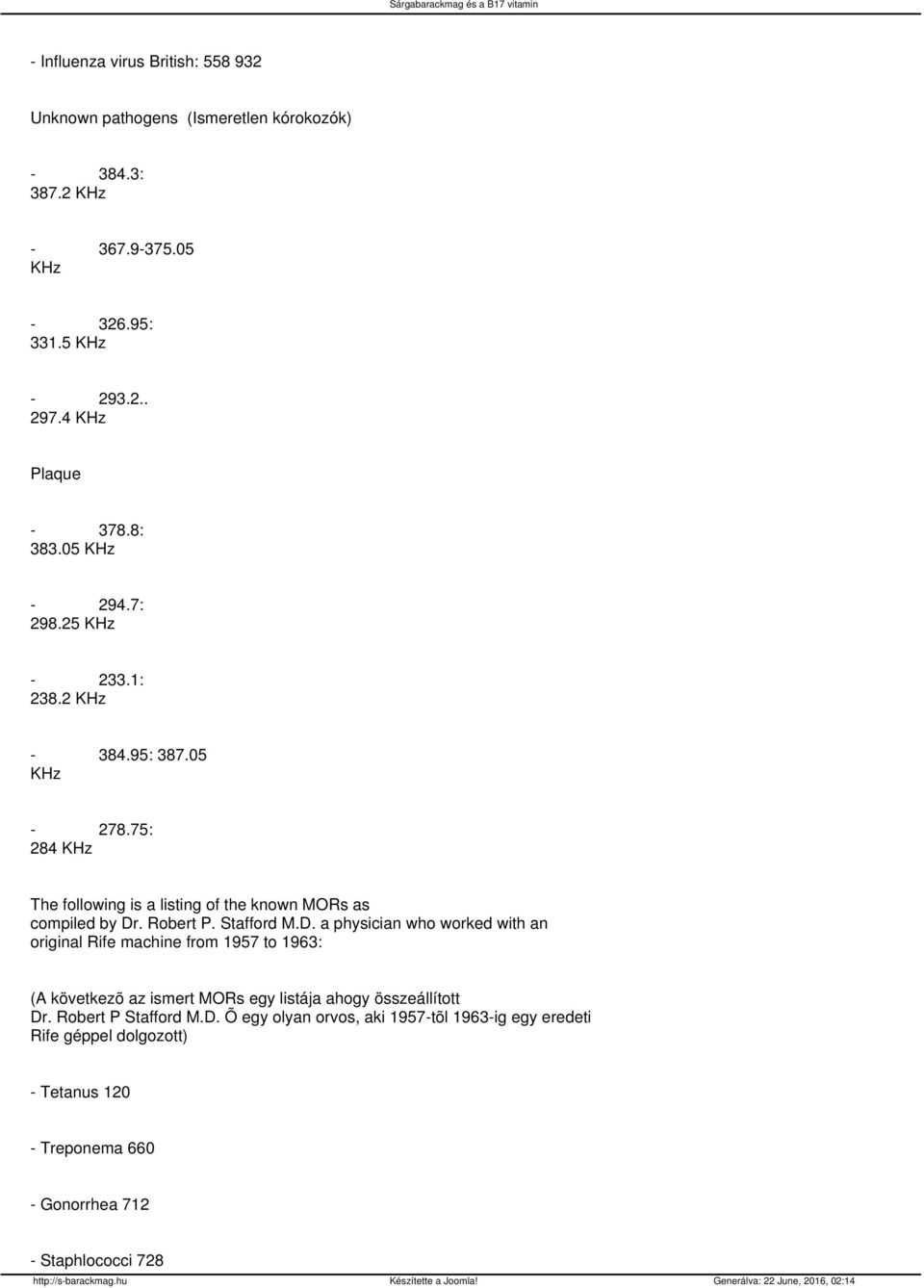 75: 284 KHz The following is a listing of the known MORs as compiled by Dr