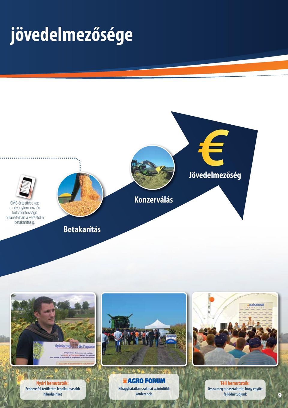 Your Maisadour - Precosem Team SMS értesítést kap a növénytermesztés kulcsfontosságú pillanataiban a vetéstől a