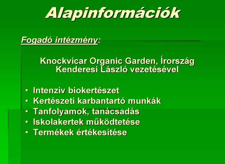biokertészet Kertészeti karbantartó munkák Tanfolyamok,