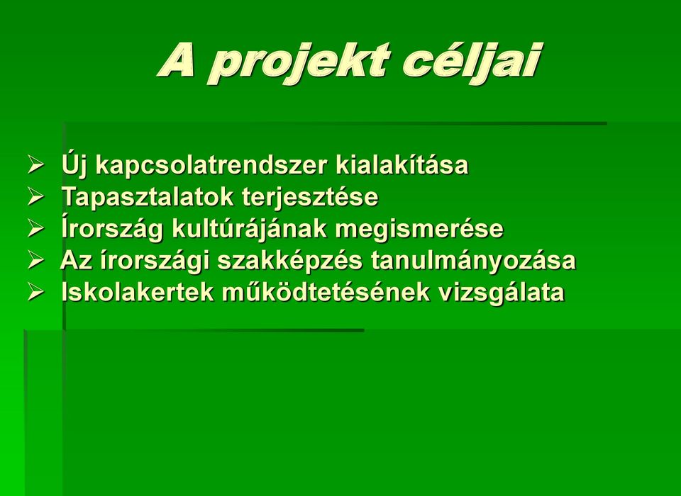 kultúrájának megismerése Az írországi