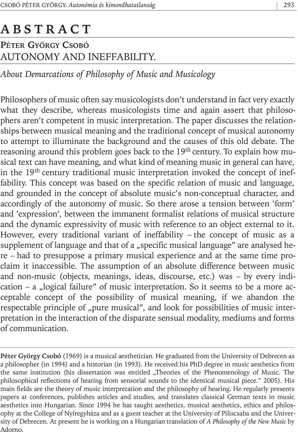 assert that philosophers aren t competent in music interpretation.