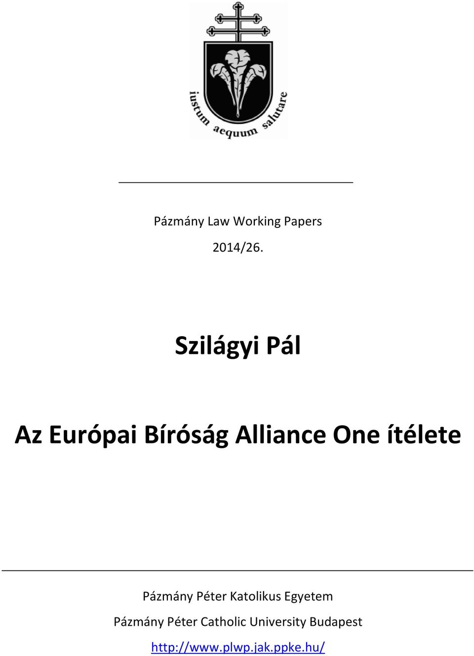 ítélete Pázmány Péter Katolikus Egyetem Pázmány