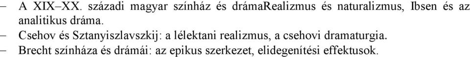 Ibsen és az analitikus dráma.