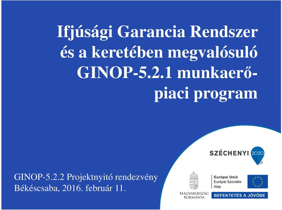 1 munkaerőpiaci program GINOP-5.2.