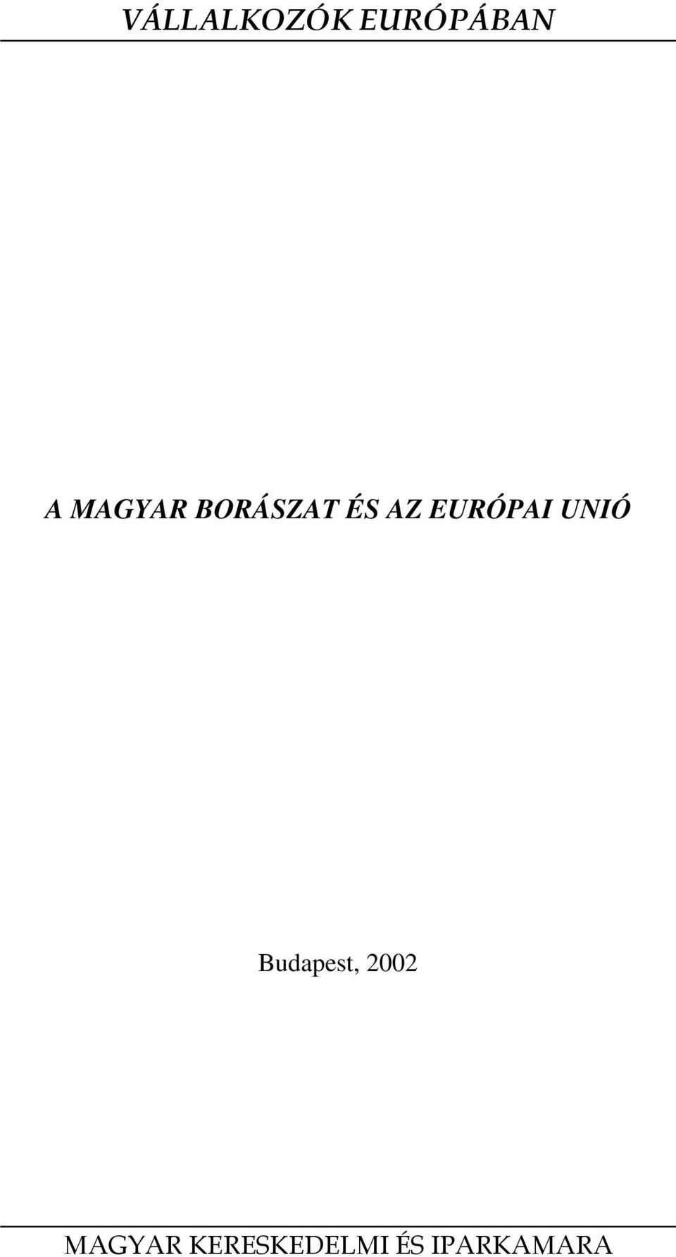 EURÓPAI UNIÓ Budapest,
