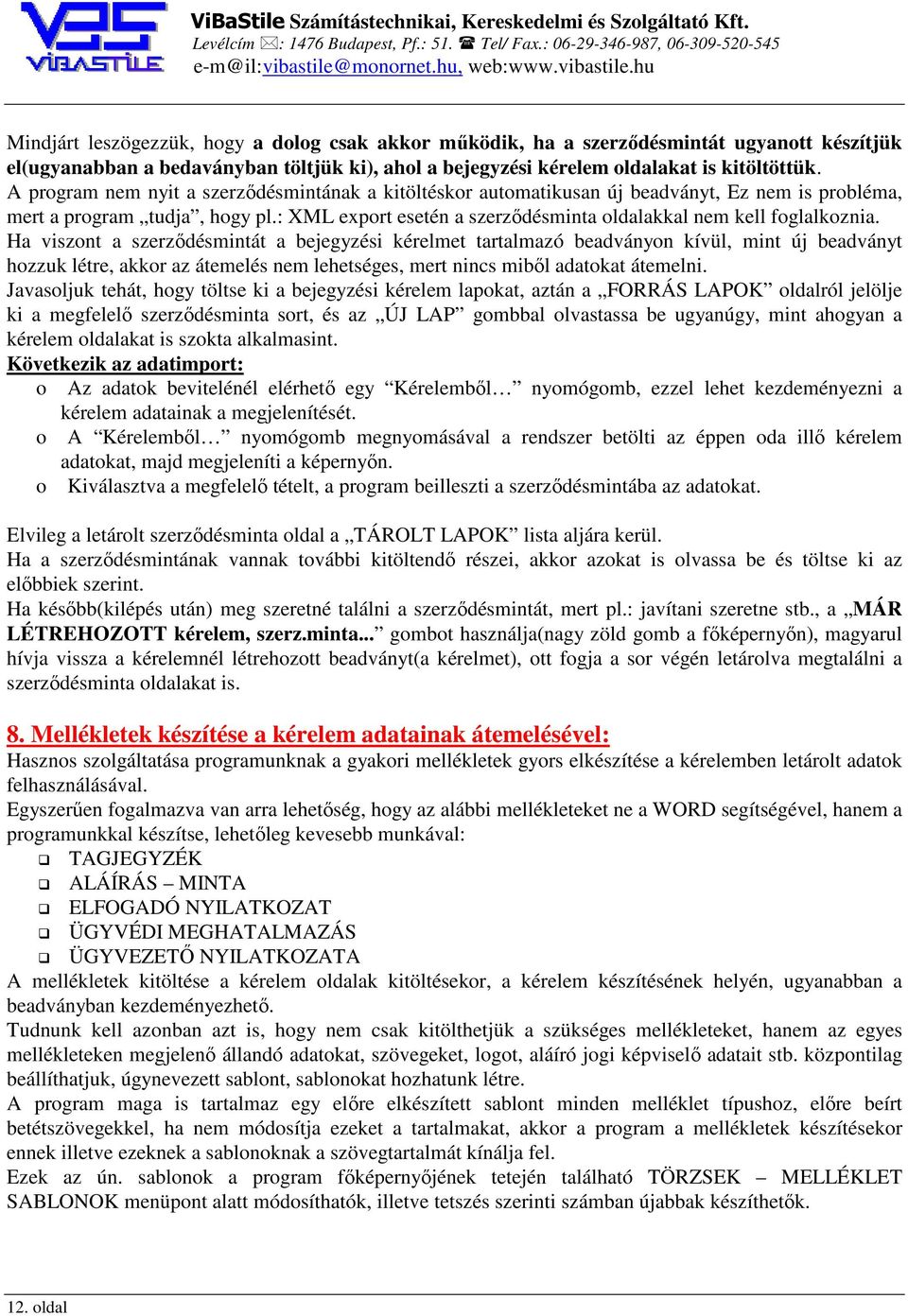 : XML export esetén a szerződésminta oldalakkal nem kell foglalkoznia.