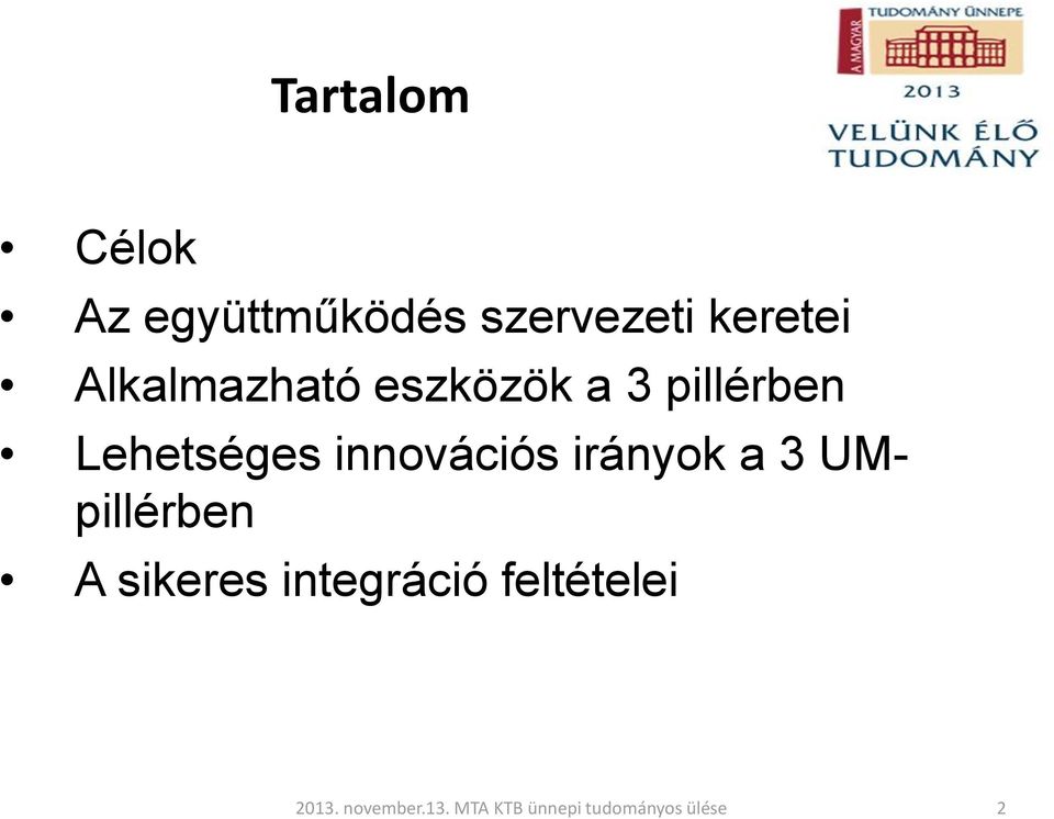 a 3 pillérben Lehetséges innovációs