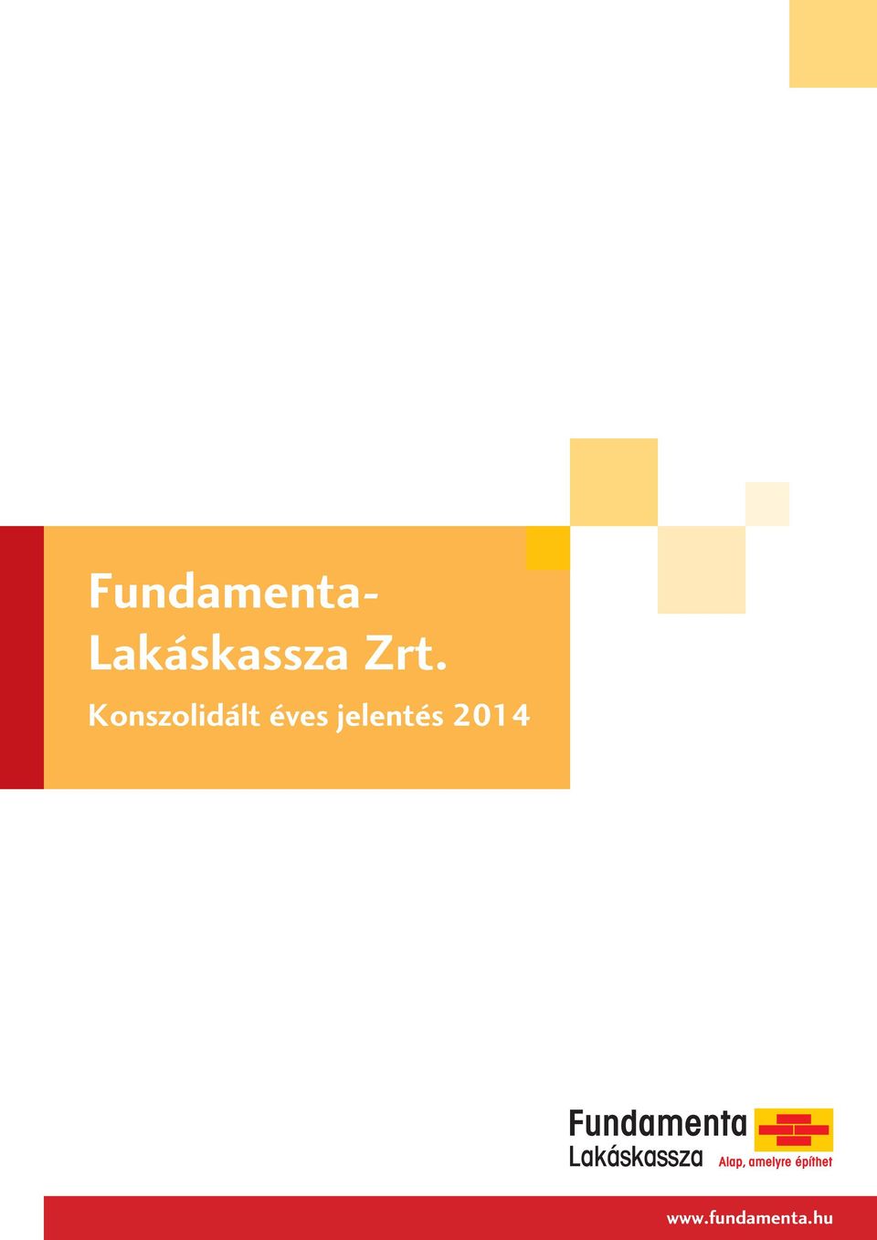 Fundamenta- Lakáskassza Zrt. - PDF Ingyenes letöltés