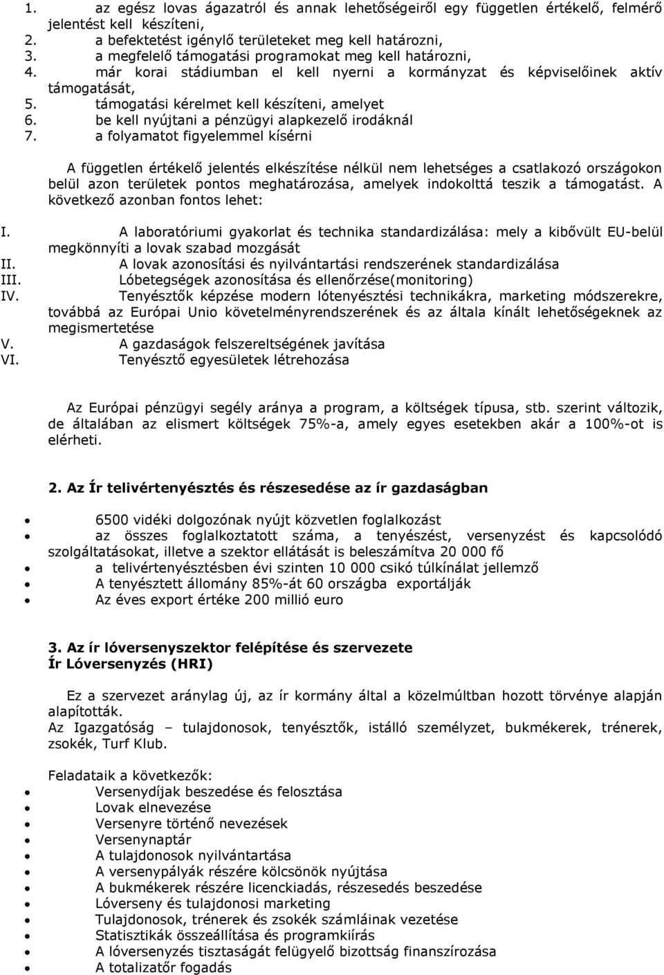 be kell nyújtani a pénzügyi alapkezelő irodáknál 7.