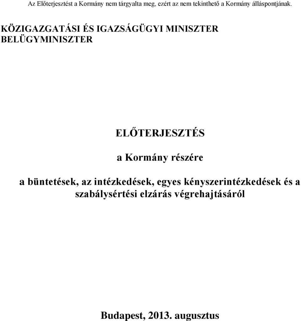 büntetések, az intézkedések, egyes
