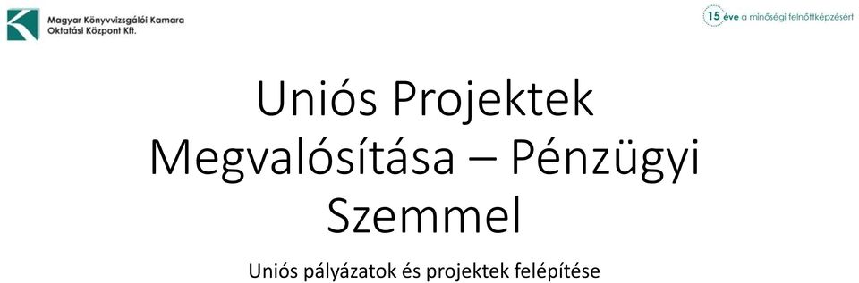 Pénzügyi Szemmel