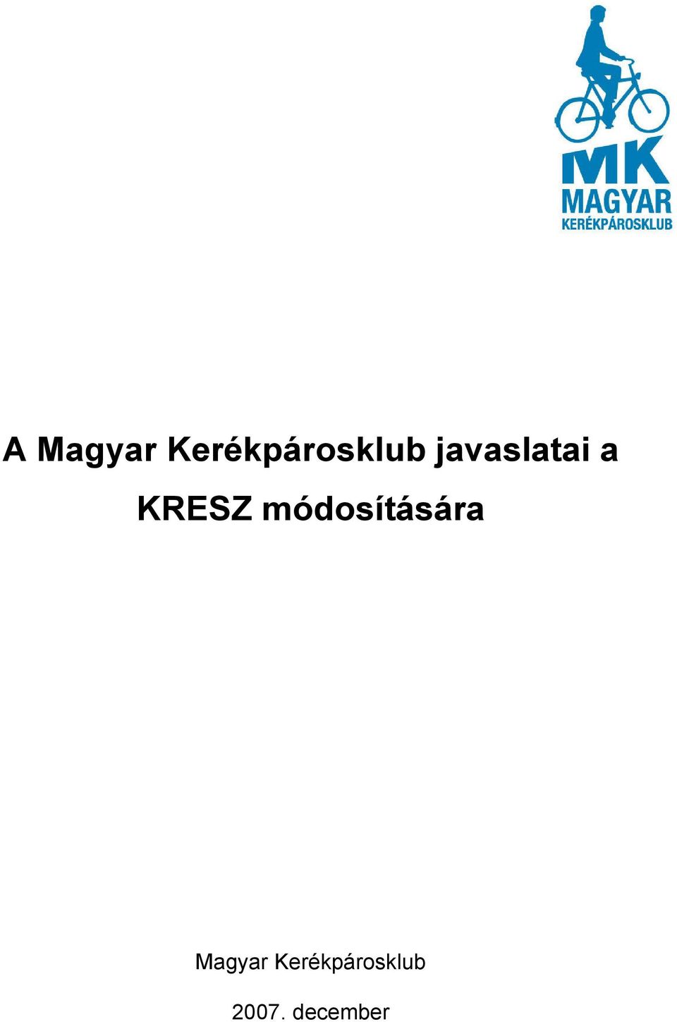 javaslatai a KRESZ