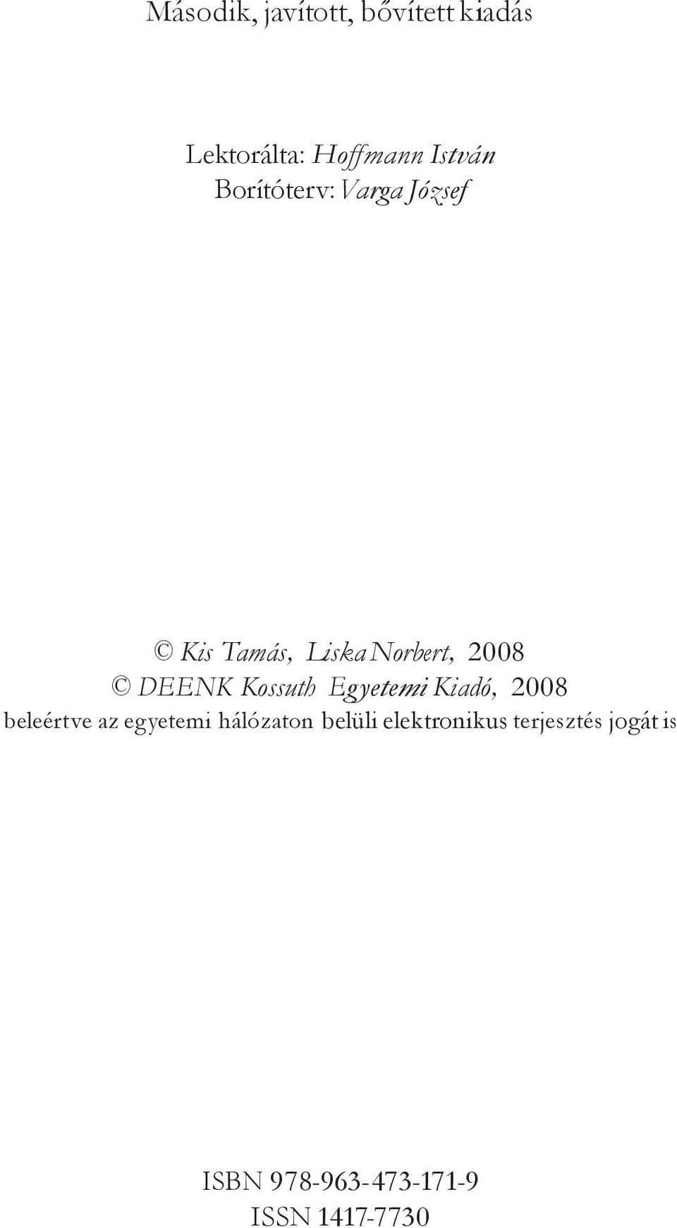 Kossuth Egyetemi Kiadó, 2008 beleértve az egyetemi hálózaton