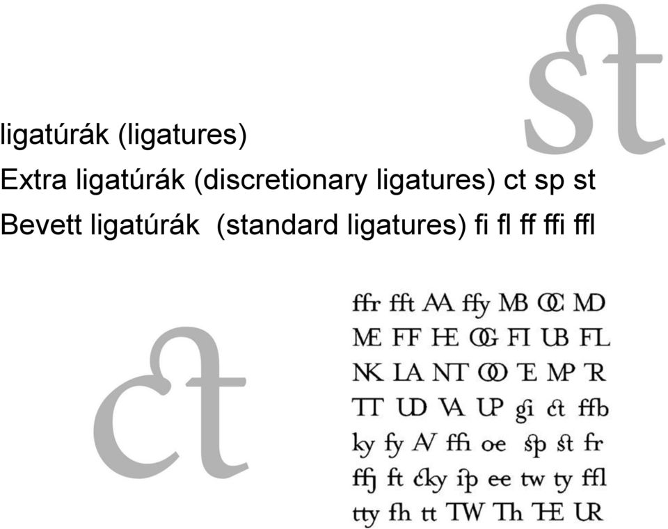 ligatures) ct sp st Bevett