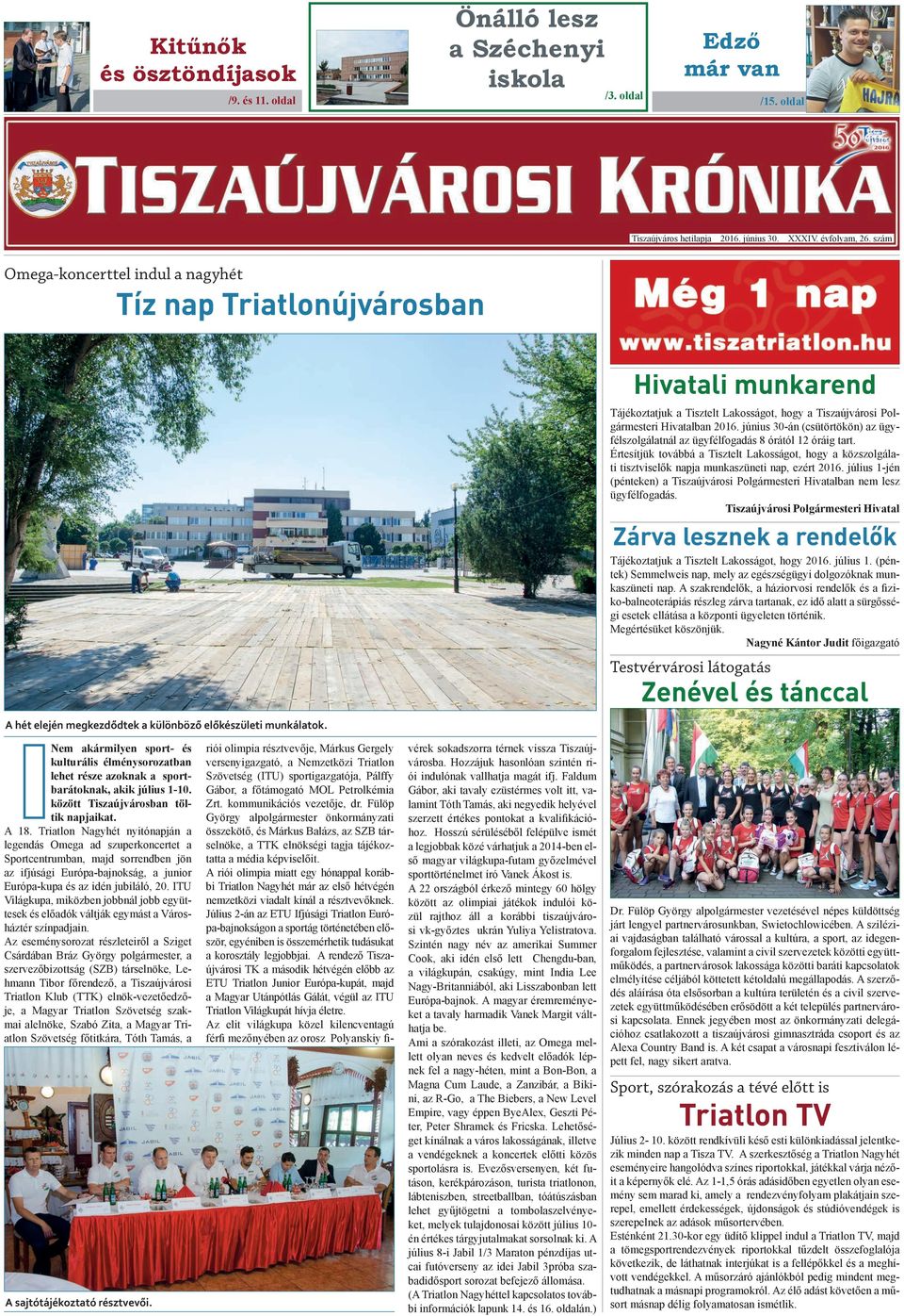 június 30-án (csütörtökön) az ügyfélszolgálatnál az ügyfélfogadás 8 órától 12 óráig tart.