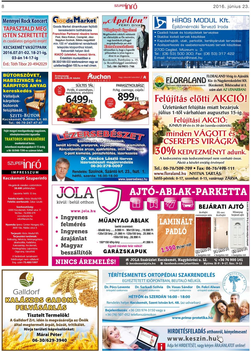 hu info@keszin.hu Nyomda: Ipress Center Hungary Kft., 2600 Vác, Nádas utca 4. Terjeszti: Hírös Modul Kft.